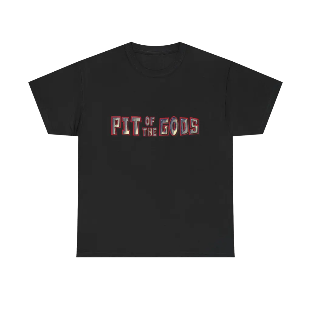 Pit of the gods t shirt 2